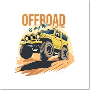 Offroad is my life get more explore yellow Posters and Art